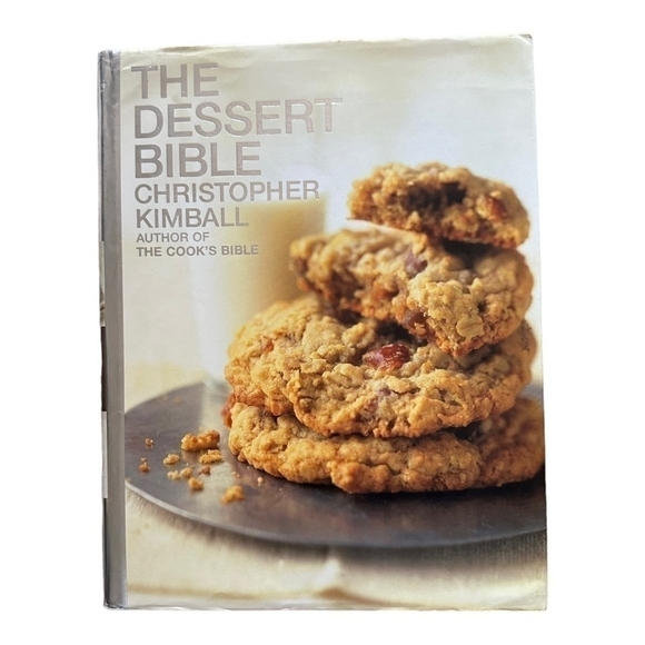 Recipes Book The Dessert Bible by Christopher Kimball Cooking Dessert Recipes - Picture 1 of 2